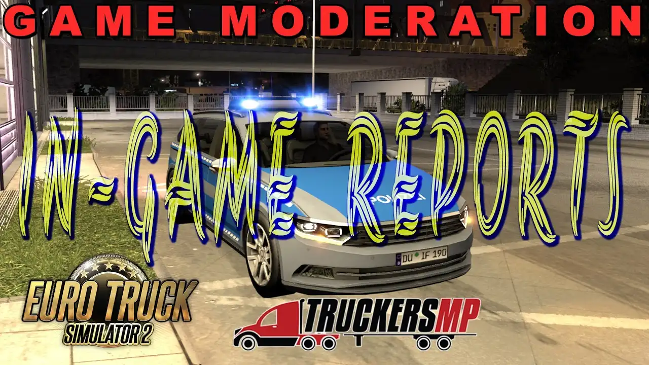 Vorschaubild: Die Reports sind überfällig! - Game Moderation 👮 #TruckersMP Admin