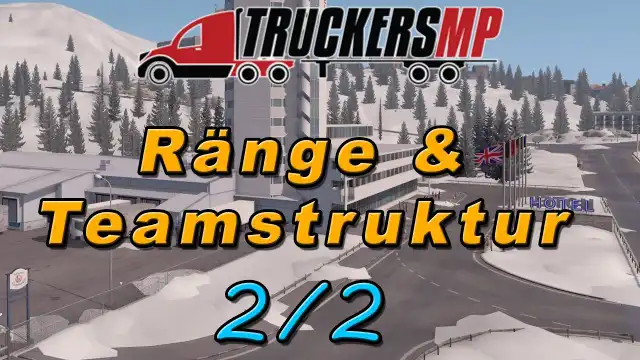 Vorschaubild: TruckersMP Teams & Ränge - Teil 2/2 | Deutsch