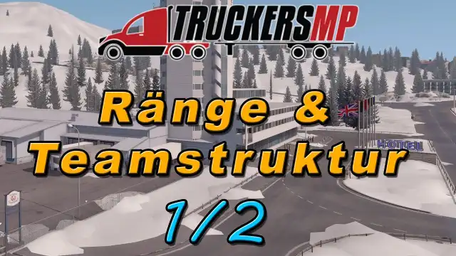 Vorschaubild: TruckersMP Teams & Ränge - Teil 1/2 | Deutsch